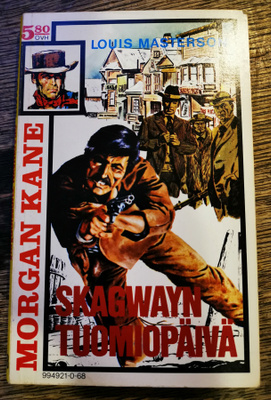 Morgan Kane 68: Skagwayn tuomiopäivä