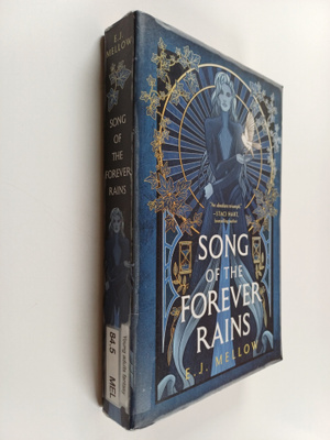 E. J. Mellow : Song of the forever rains