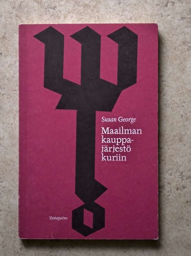 Susan George: Maailman kauppajärjestö kuriin, nid.
