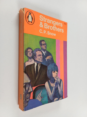 C. P. Snow : Strangers and brothers