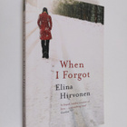 Elina Hirvonen : When I forgot - pikkukuva 1