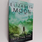 Elizabeth Moon : Into the fire - pikkukuva 1