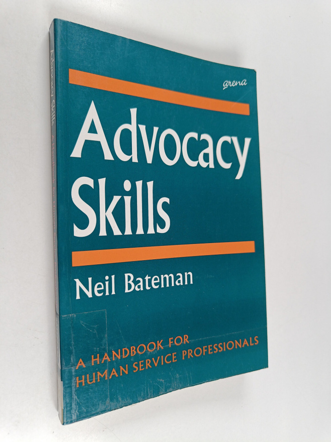 Neil Bateman : Advocacy skills : a handbook for human ser...