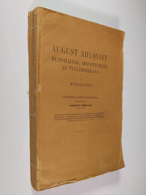 Aukusti Simelius : August Ahlqvist 1 : runoilijana, arvos...
