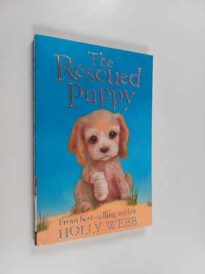 Holly Webb : The rescued puppy