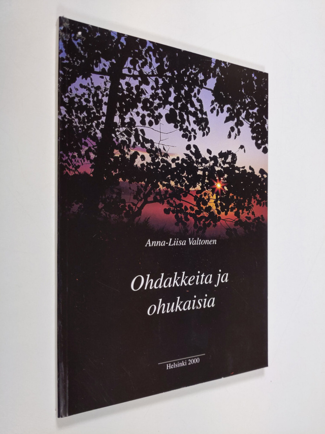 Anna-Liisa Valtonen : Ohdakkeita ja ohukaisia
