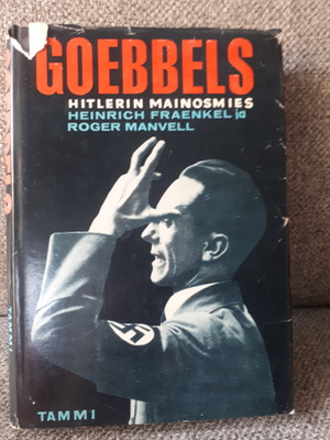 Fraenkel - Manvell: Goebbels; Hitlerin mainosmies