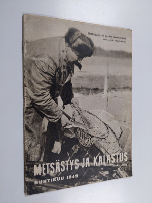 Metsästys ja kalastus : Huhtikuu 1949