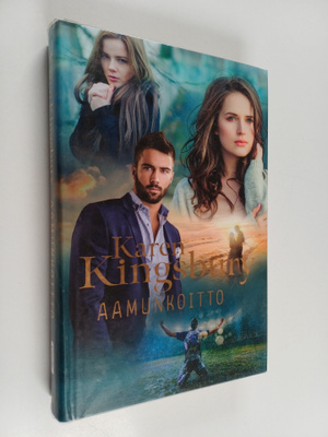 Karen Kingsbury : Aamunkoitto