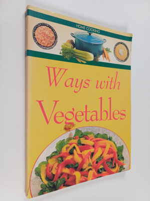 Ways with vegetables