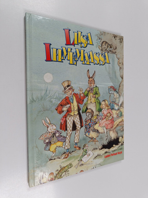Lewis Carroll : Liisa Ihmemaassa