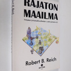 Robert B. Reich : Rajaton maailma : yritysten ja kansalli... - pikkukuva 1