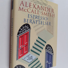 Alexander McCall Smith : Espressoberättelser - pikkukuva 1