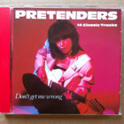 Pretenders - Don´t Get Me Wrong CD - pikkukuva 1