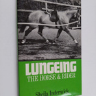 Sheila Inderwick : Lungeing the Horse and Rider - pikkukuva 1