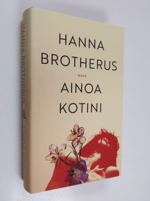 Hanna Brotherus : Ainoa kotini