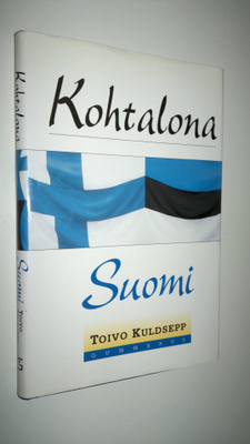 Toivo Kuldsepp : Kohtalona Suomi (signeerattu)
