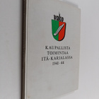 Seppo Simonen : Kaupallista toimintaa itä-karjalassa 1941... - pikkukuva 1