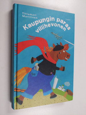 Tittamari Marttinen : Kaupungin paras villihevonen