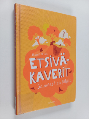 Maarit Nurmi : Etsiväkaverit salaviestien jäljllä