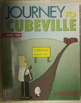 Scott Adams - Journey to Cubeville: A Dilbert... (softcover)