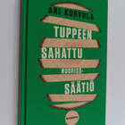 Ari Korvola : Tuppeen sahattu Nuorisosäätiö - pikkukuva 1