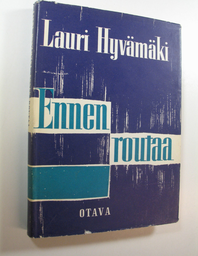 Lauri Hyvämäki : Ennen routaa : esseitä ja tutkielmia 188...