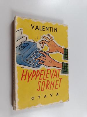 Valentin : Hyppelevät sormet : pakinoita