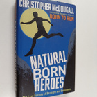 Christopher McDougall : Natural born heroes : the lost se... - pikkukuva 1