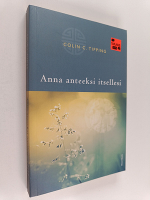 Colin C. Tipping : Anna anteeksi itsellesi