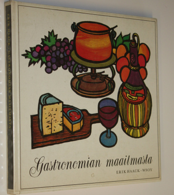 Erik Haack : Gastronomian maailmasta