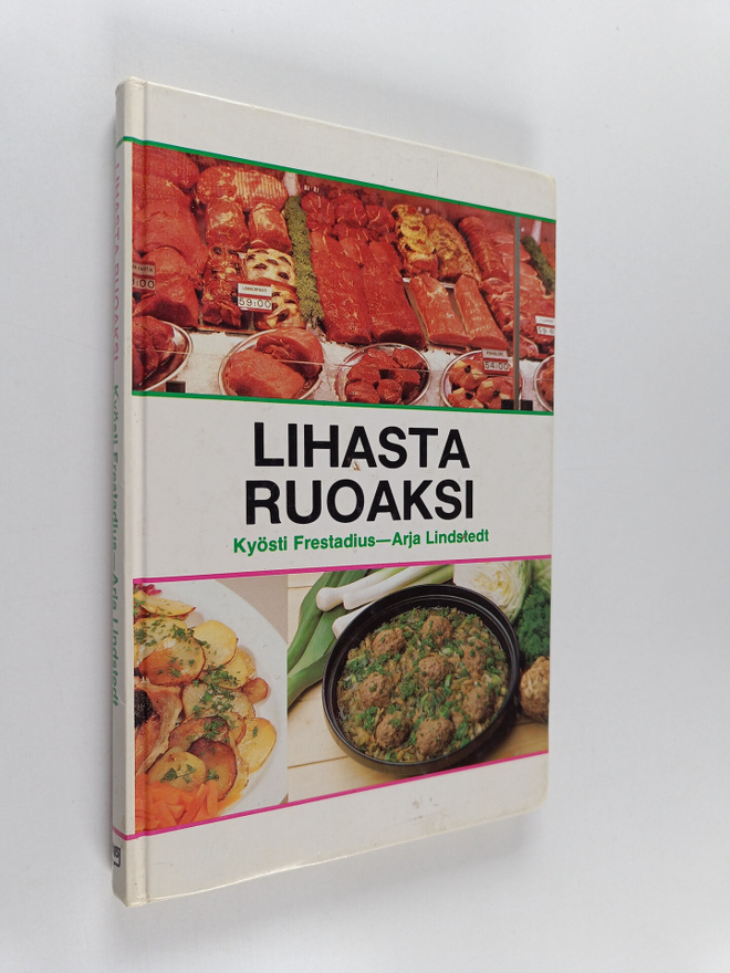 Arja Lindstedt ym. : Lihasta ruoaksi