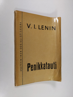 V. I. Lenin : Penikkatauti : "vasemmistolaisuus" lastenta...