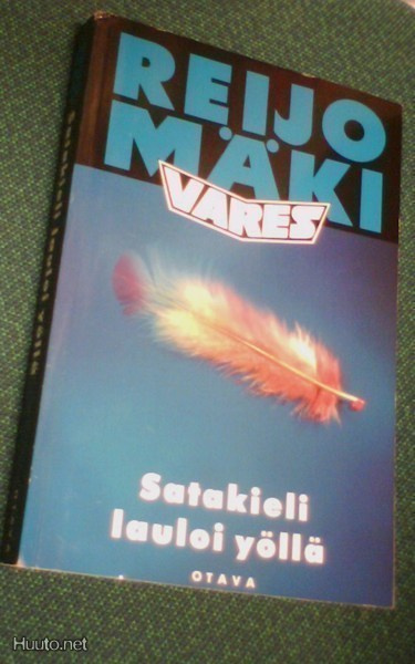 Reijo Mäki: Satakieli lauloi yöllä (nid. 1.p.1995) Sis.pk:t