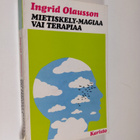 Ingrid Olausson : Mietiskely - magiaa vai terapiaa - pikkukuva 1