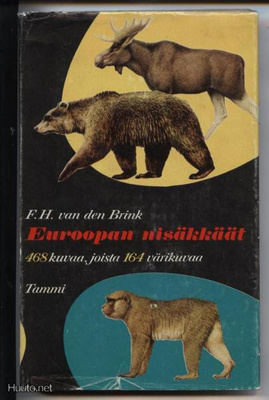 F.H.van den Brink: Euroopan nisäkkäät sid.kp 1.p 1968