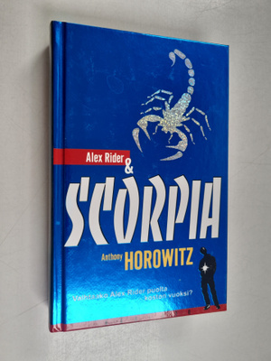 Anthony Horowitz : Alex Rider & Scorpia