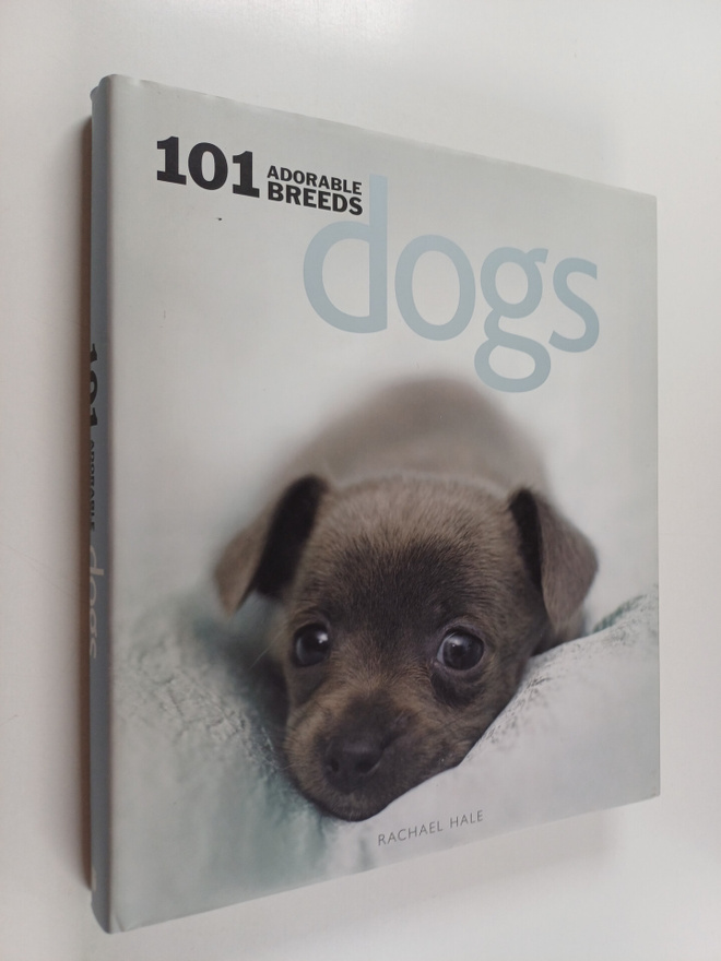 Rachael Hale : Dogs : 101 adorable breeds