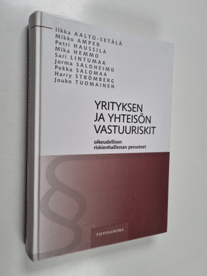 Yrityksen ja yhteisön vastuuriskit : oikeudellisen riskie...