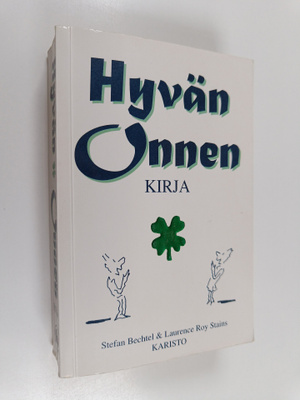Stefan Bechtel : Hyvän onnen kirja