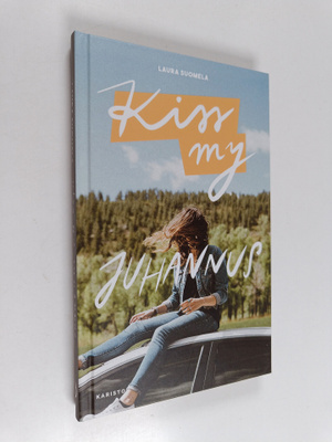 Laura Suomela : Kiss my juhannus