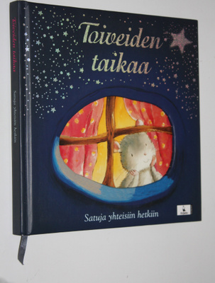 Heidi A. (käännös) Laine : Toiveiden taikaa : satuja yhte...
