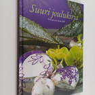 Suuri joulukirja 2007 : parhaat jouluideat - pikkukuva 1