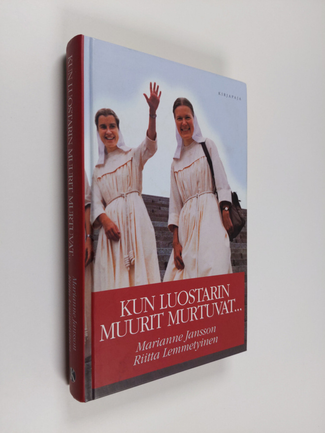 Marianne Jansson ym. : Kun luostarin muurit murtuvat