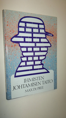 Max De Pree : Ihmisten johtamisen taito