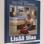 Lisää tilaa : virikkeet, korjaukset, saneeraukset - pikkukuva 1