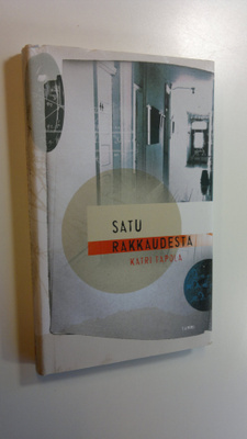 Katri Tapola : Satu rakkaudesta
