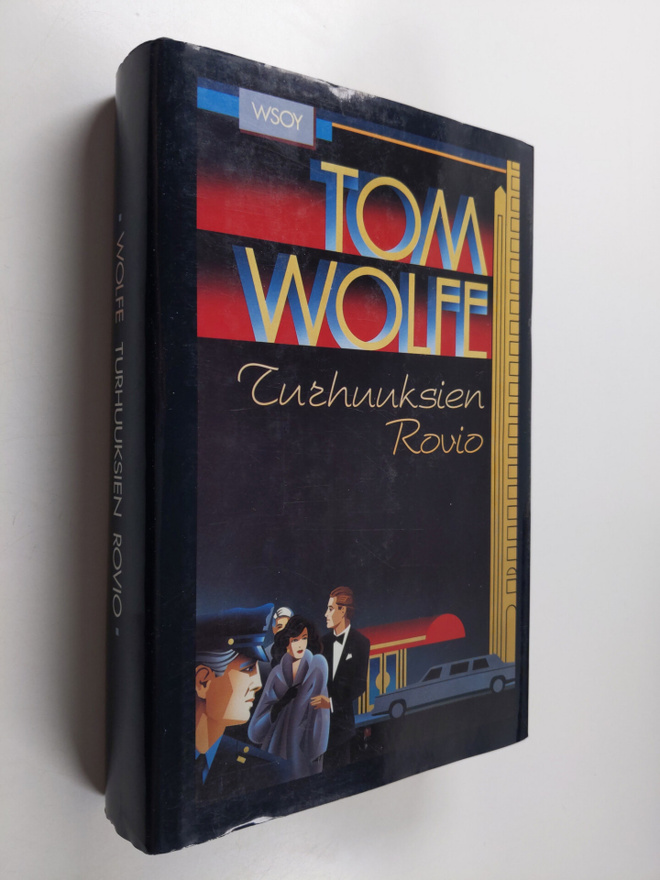 Tom Wolfe : Turhuuksien rovio