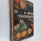 Bror Tunblad ym. : Trädgårdens växtskydd - pikkukuva 1
