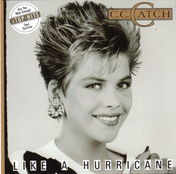 C. C. Catch - Like A Hurricane (CD) EX+!! C.C.